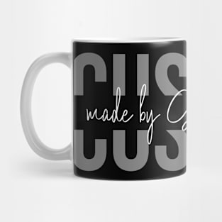 Custom made by God & for God Mug